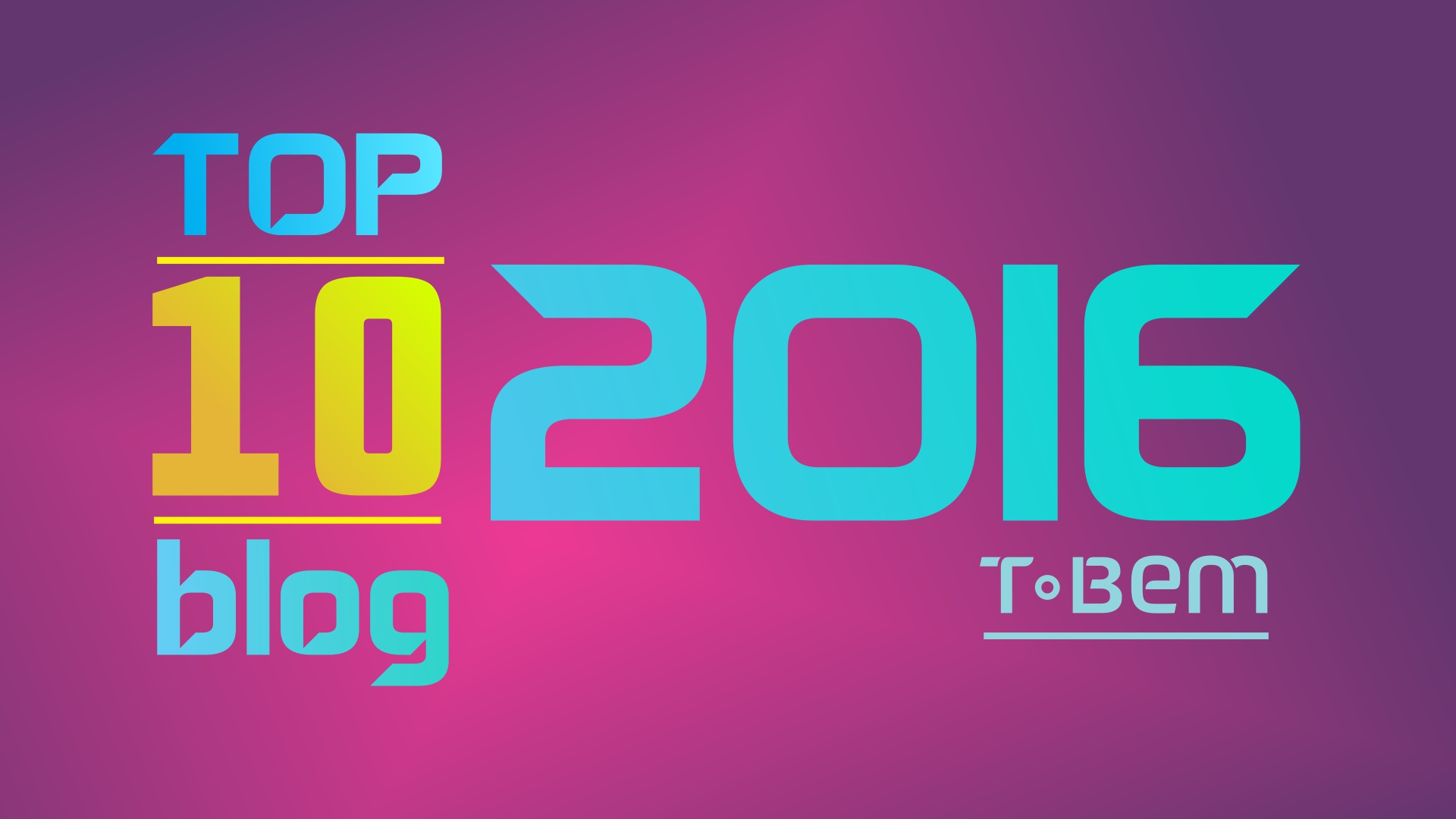 TBem Blog – Top 10 Posts 2016 #TBemTopDiez2016